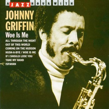 Johnny Griffin Take My Hand