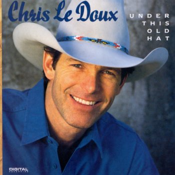 Chris LeDoux Under This Old Hat