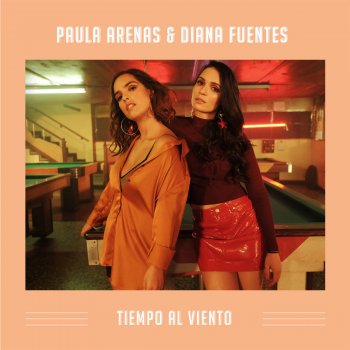 Paula Arenas feat. Diana Fuentes Tiempo al Viento
