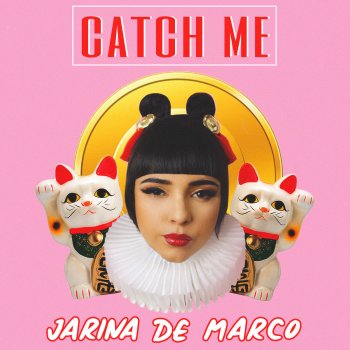 Jarina De Marco Catch Me