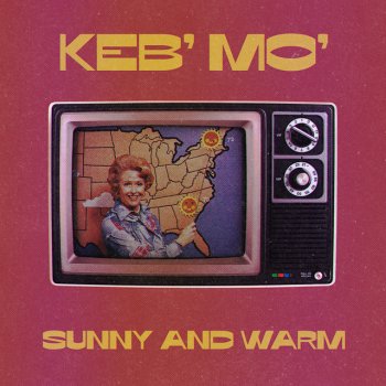 Keb' Mo' Sunny And Warm