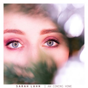 Sarah Lahn I Am Coming Home (Radio Edit)
