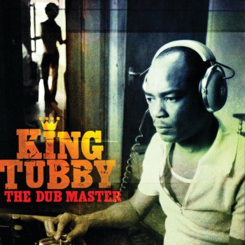King Tubby A Better Version