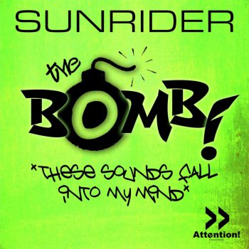 Sunrider The Bomb (These Sounds Fall into My Mind) [Electro Radio Edit]