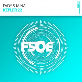 Fady & Mina Kepler 22 (Andrew Rayel Aether Remix Edit)