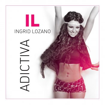Ingrid Lozano feat. Morenito De Fuego Adictiva