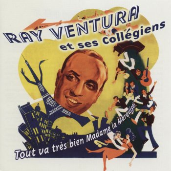 Ray Ventura et ses collégiens Le chef n'aime pas la musique