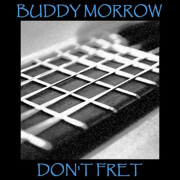 Buddy Morrow I'll Get By