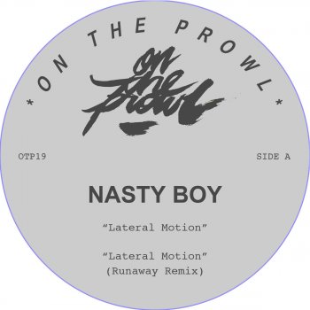 Nastyboy Lateral Motion - Runaway Remix