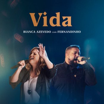 Bianca Azevedo feat. Fernandinho Vida - Ao Vivo