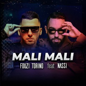 Fouzi Torino feat. Nassi Mali Mali