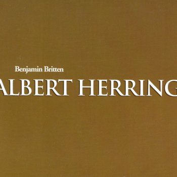 Benjamin Britten feat. Richard Hickox, City of London Sinfonia, Roderick Williams & Pamela Helen Stephen Albert Herring, Op. 39, Act II Scene 2: Come along, darling (Sid, Nancy)