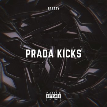 BREZZY Prada Kicks