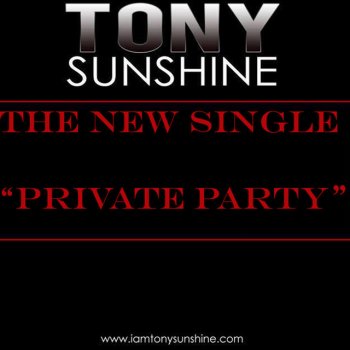 Tony Sunshine Private Party