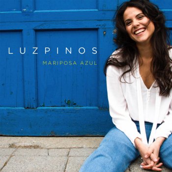 Luz Pinos Mariposa Azul (Acoustic Version)