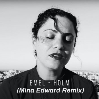 Mina Edward feat. Emel Holm