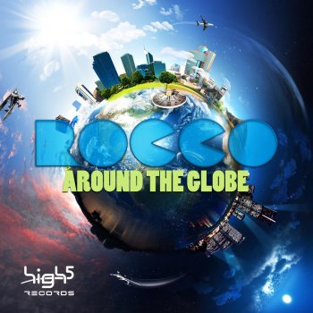 ROCCO Around the Globe (Rocco & Bass-T Remix)