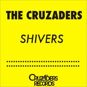 The Cruzaders feat. Jerique & The Viron Ltd. Shivers - The Viron LTD Remix