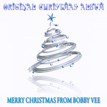 Bobby Vee A Not So Merry Christmas (Remastered)