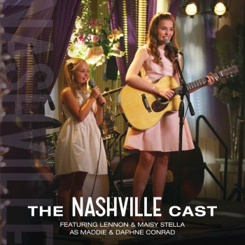 Nashville Cast feat. Lennon & Maisy We Got A Love