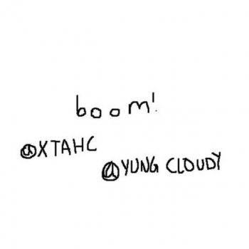 xtahc Boom! (feat. Yung Cloudy)