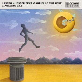 Lincoln Jesser feat. Gabrielle Current Somebody Will