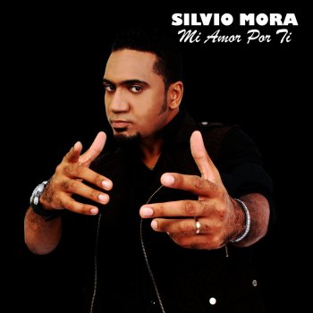 Silvio Mora Mi Amor Por Ti
