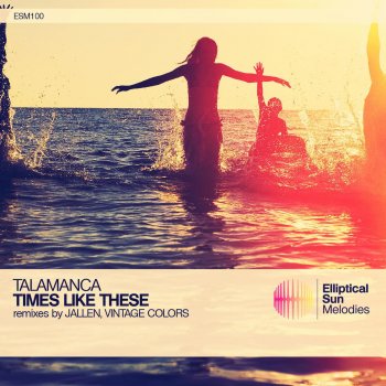 Talamanca feat. Vintage Colors Times Like These - Vintage Colors Remix
