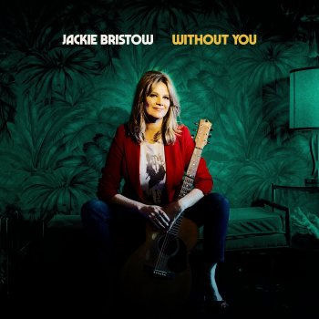 Jackie Bristow Without You