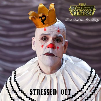 Scott Bradlee's Postmodern Jukebox feat. Puddles Pity Party Stressed Out