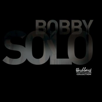 Bobby Solo In The Ghetto