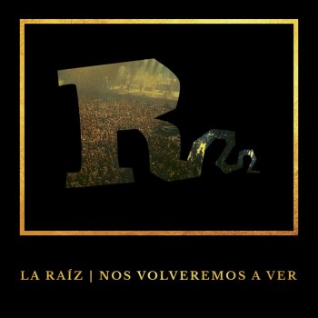 La Raíz Muérdeles - Live Vistalegre