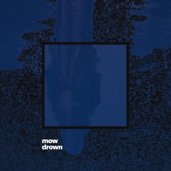 MOW Drown