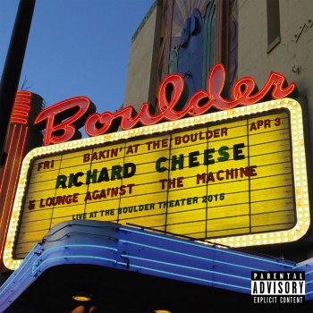 Richard Cheese Another Brick in the Wall (Live In Boulder)