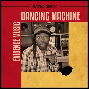 Wayne Smith Dancing Machine