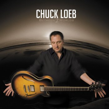 Chuck Loeb feat. Lizzy Loeb Oh No You Didn't