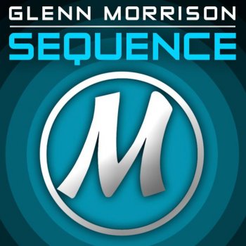 Glenn Morrison Sequence (Full Continuous DJ Mix)