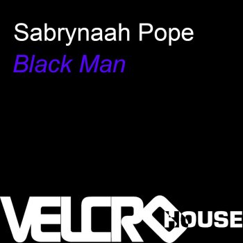 Sabrynaah Pope Black Man (Alliance DC Dub Strut)