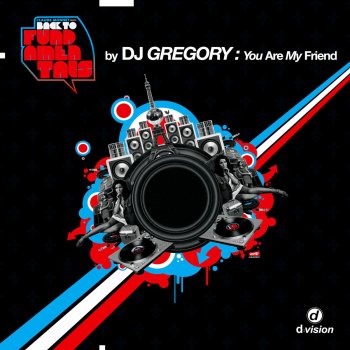 DJ Gregory You Are My Friend (Drum)