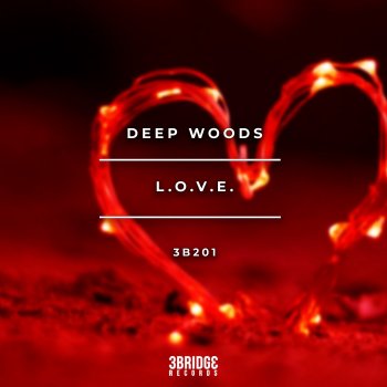 Deep Woods L.O.V.E. - Deep Mix