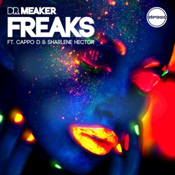 Dr Meaker feat. Cappo D & Sharlene Hector Freaks - Extended Mix