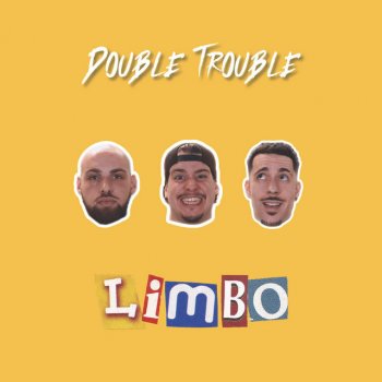 Double Trouble Limbo
