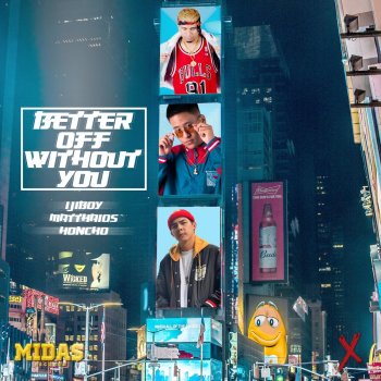 Matthaios feat. Honcho & Ijiboy Better Off Without You