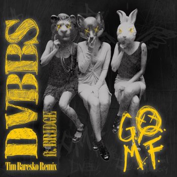 DVBBS feat. BRIDGE & Tim Baresko GOMF - Tim Baresko Remix
