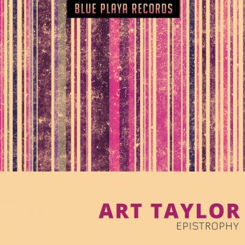 Art Taylor Epistrophy