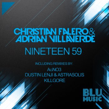 Christian Falero, Adrian Villaverde & AgNO3 Nineteen 59 - AgNO3 Remix