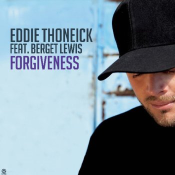 Eddie Thoneick feat. Berget Lewis Forgiveness (Radio Mix)