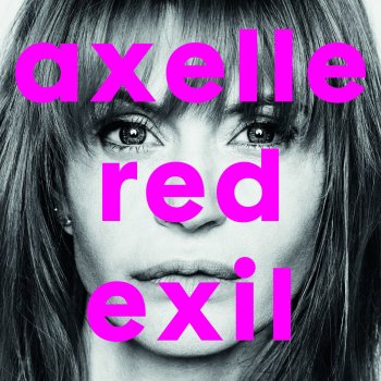 Axelle Red Gigantesquement belle