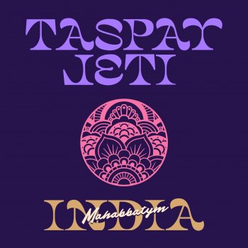 Taspay Mahabbatym India (feat. Jeti)