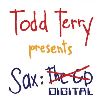 Todd Terry feat. SAX This Will Be Mine - Original Mix